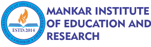 Mankar Institute Of Education And Research